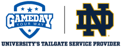 GameDay Your Way — Notre Dame University's Tailgate Service Provider